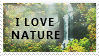 I love nature